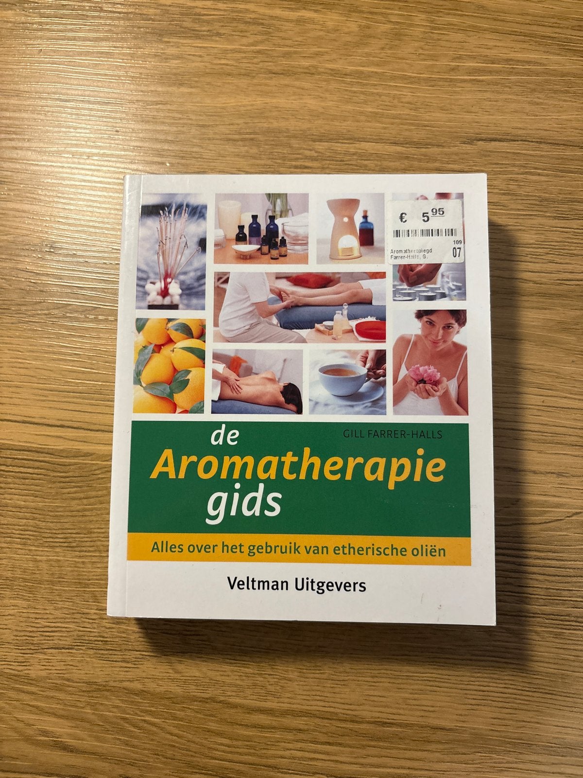 De Aromatherapie Gids: Alles over etherische oliën, Boeken, Ophalen of Verzenden, Zo goed als nieuw, Kruiden en Alternatief