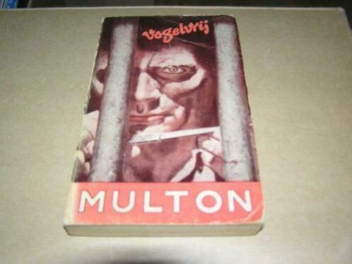 Vogelvrij -Edward Multon, Boeken, Ophalen of Verzenden, Gelezen, Edward Multon