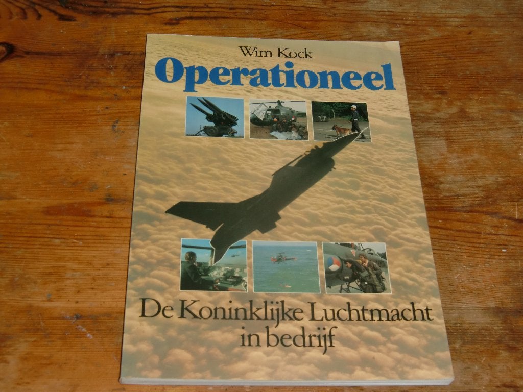 Wim Kock : Operationeel : De KLU in bedrijf (Ned. Luchtmacht, Ophalen of Verzenden, Zo goed als nieuw, Boek of Tijdschrift