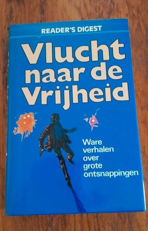 Vlucht naar de Vrijheid Reader's Digest ontsnappingen, Ophalen of Verzenden, Zo goed als nieuw, Readers digest