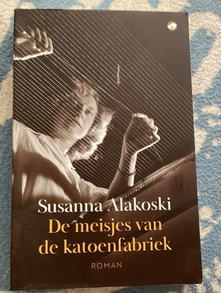 De meisjes van de katoenfabriek Susanna Alakoski, ongelezen!, Ophalen of Verzenden, Nieuw, Europa overig