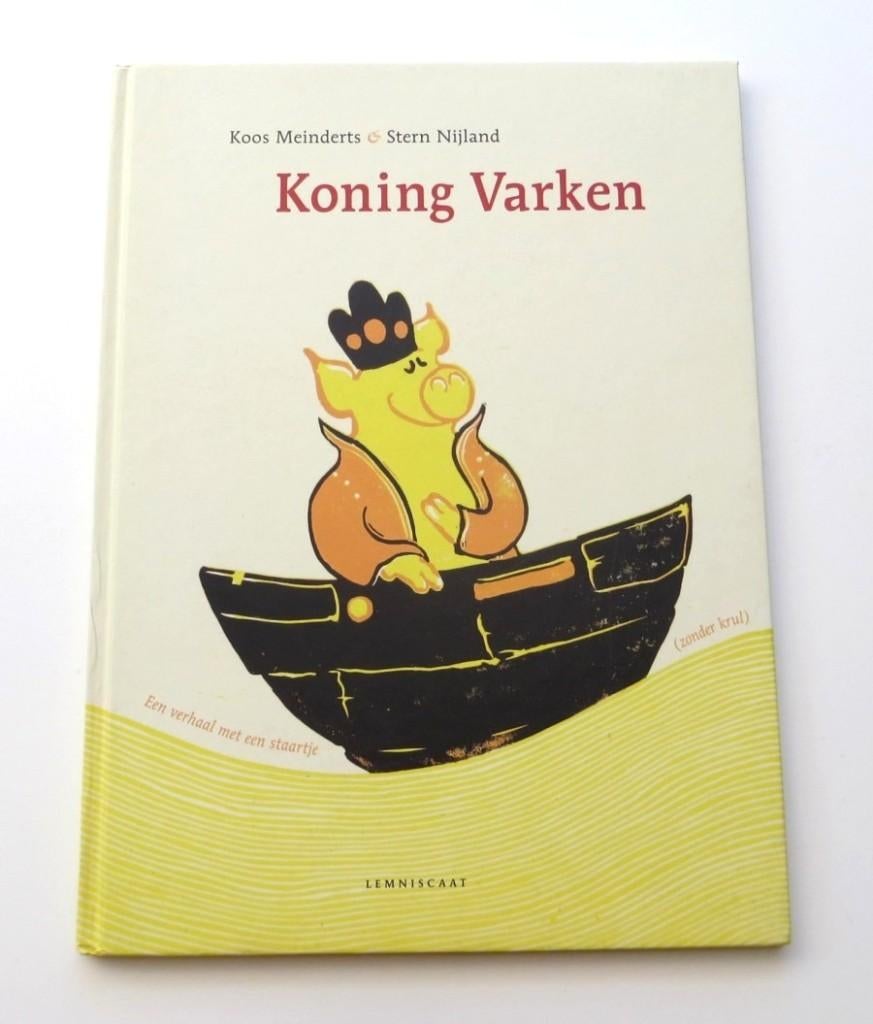 Prent Lemniscaat 2278 : K. Meinderts - Koning Varken ca. 4+, Boeken, Kinderboeken | Kleuters, Fictie algemeen, Jongen of Meisje