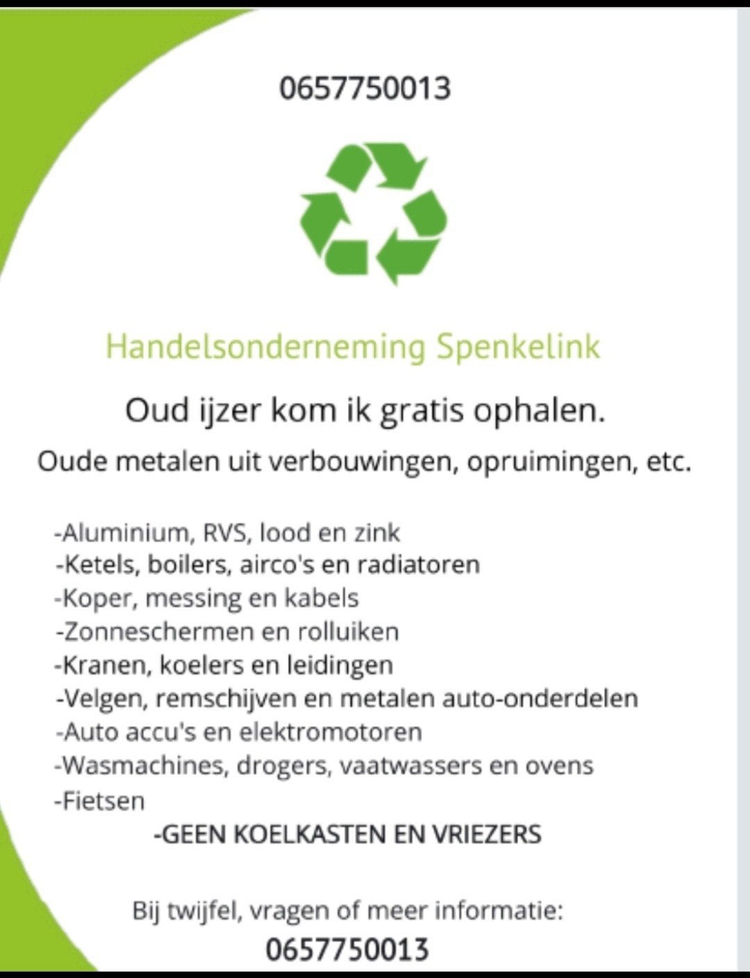 Oud ijzer haal ik graag op