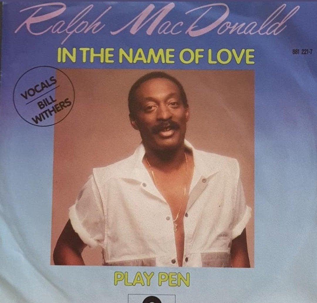 RALPH MAC DONALD & BILL WITHERS - IN THE NAME OF LOVE, Ophalen of Verzenden, Gebruikt