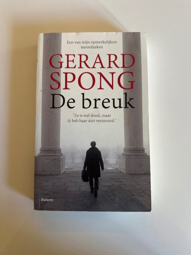 Gerard Spong - De breuk, Gerard Spong, Nederland, Juridisch en Recht, Ophalen