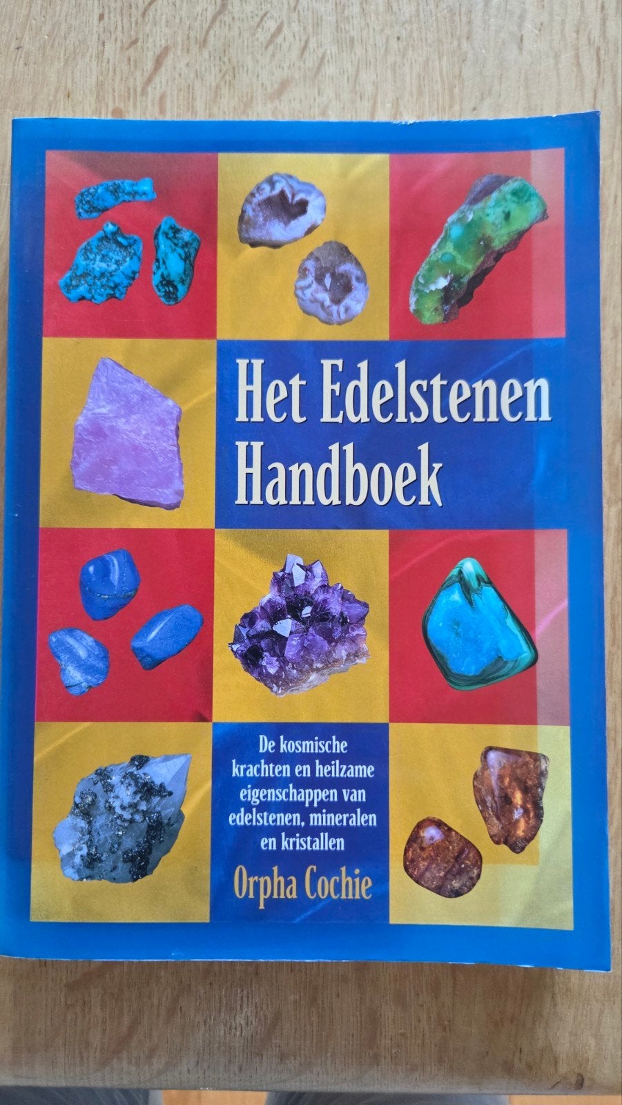 Het Edelstenen Handboek - Kosmische Krachten & Eigenschappen, Achtergrond en Informatie, Orpha Cochie, Spiritualiteit algemeen