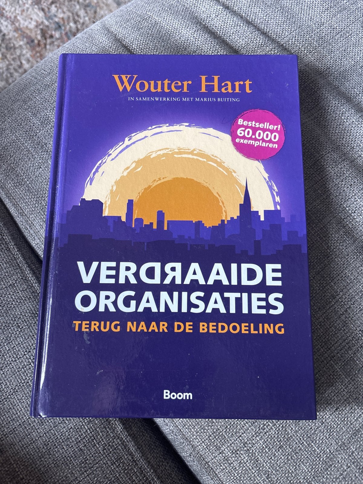 Verdraaide Organisaties - Wouter Hart (Managementboek), Ophalen of Verzenden, Zo goed als nieuw, Management