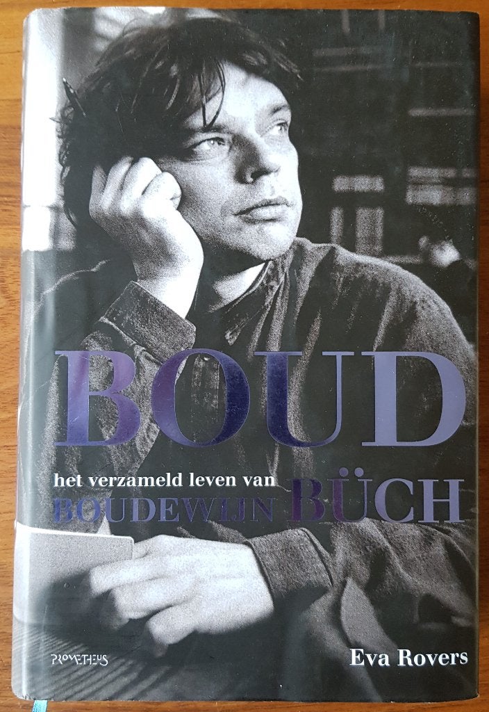 Boud - Eva Rovers - Het verzameld leven van Boudewijn Buch, Boeken, Ophalen of Verzenden, Zo goed als nieuw, Eva Rovers