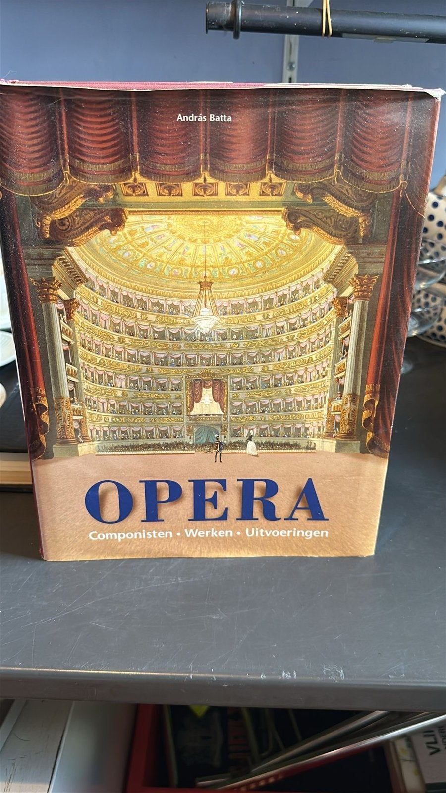 Opera: Componisten, Werken, Uitvoeringen - András Batta, Ophalen of Verzenden, Gelezen, Algemeen