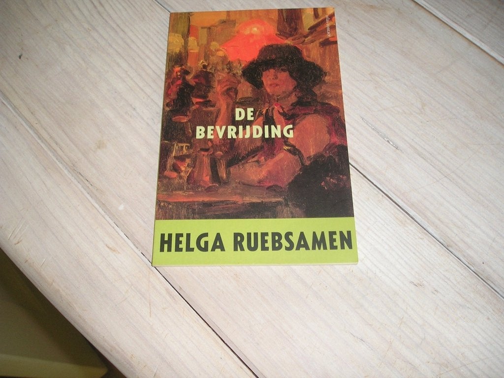 Helga Ruebsamen - De bevrijding, Ophalen of Verzenden, Gelezen, Helga Ruebsamen, Nederland