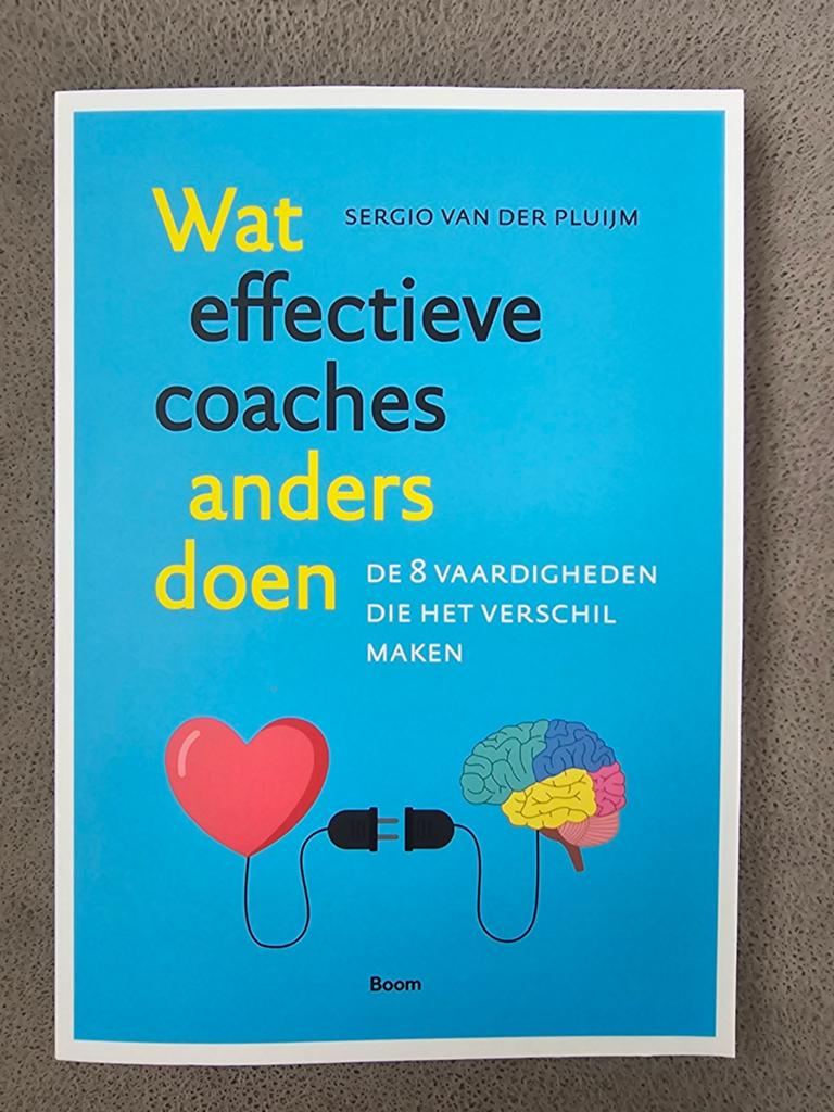 Wat effectieve coaches anders doen - Sergio van der Pluijm, Ophalen of Verzenden
