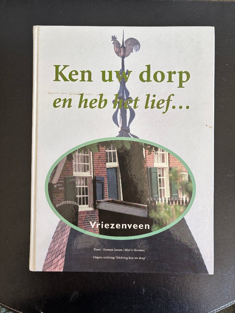 Herman Jansen - Vriezenveen, kent uw dorp en heb het lief, Ophalen of Verzenden, Herman Jansen, 20e eeuw of later, Gelezen
