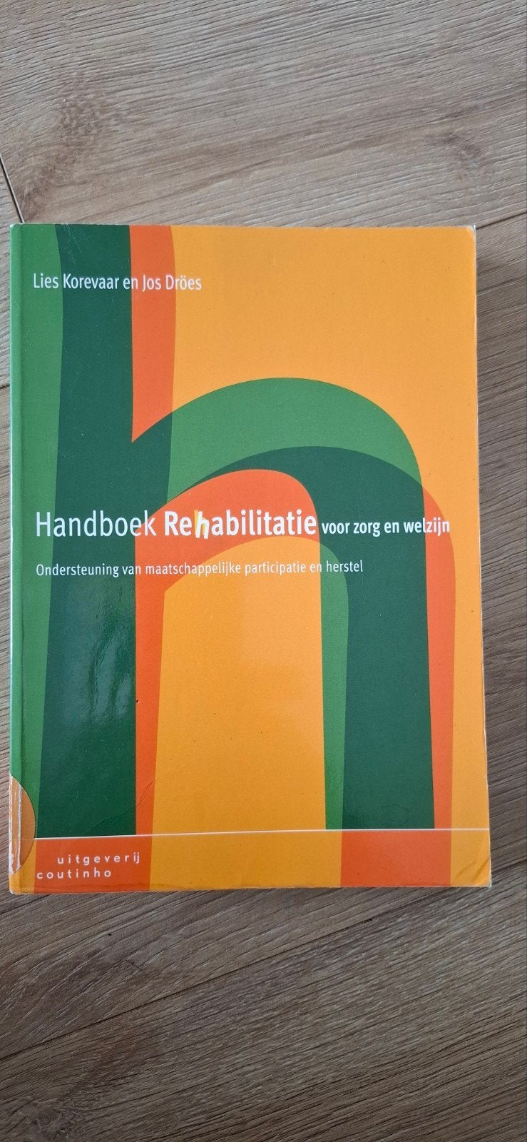 Handboek Rehabilitatie voor zorg en welzijn, Boeken, Lies Korevaar en Jos Dröes, Zo goed als nieuw, Gamma, HBO