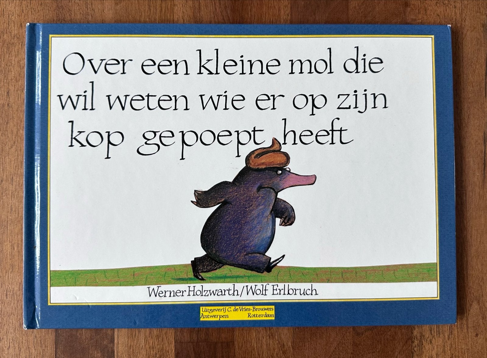 Over een kleine mol die wil weten wie er op zijn kop gepoept, Boeken, Ophalen of Verzenden, Gelezen, Sprookjes