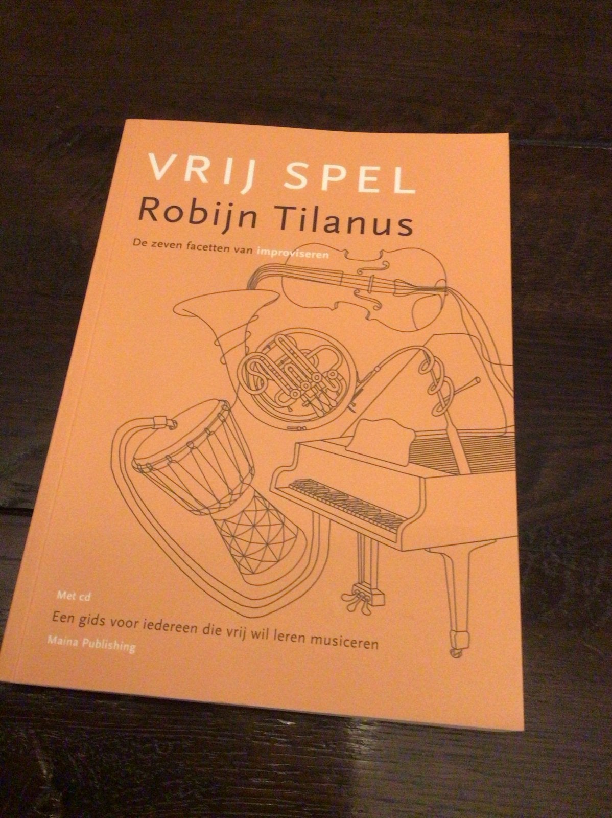 Vrij Spel - Robijn Tilanus (Nieuwstaat), Ophalen of Verzenden, Nieuw, Instrument