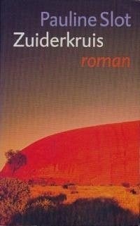 Zuiderkruis - Pauline Slot BOEK 9789029537353, Ophalen of Verzenden, Zo goed als nieuw, Pauline Slot