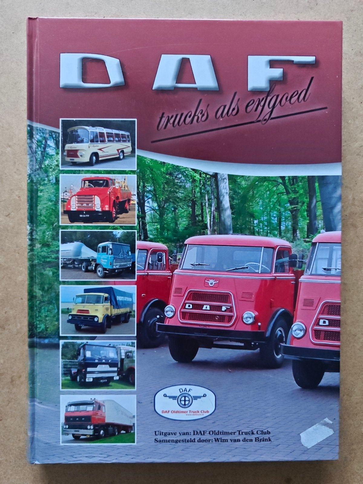 DAF trucks als erfgoed - DAF Oldtimer Truck Club, Verzenden, Overige merken, Wim van den Brink
