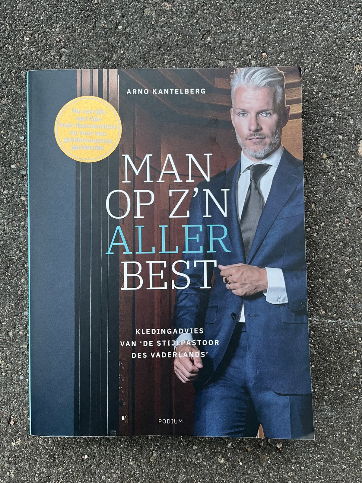 Man op z'n ALLERbest - Arno Kantelberg (Stijlgids), Ophalen of Verzenden, Zo goed als nieuw, Nederland