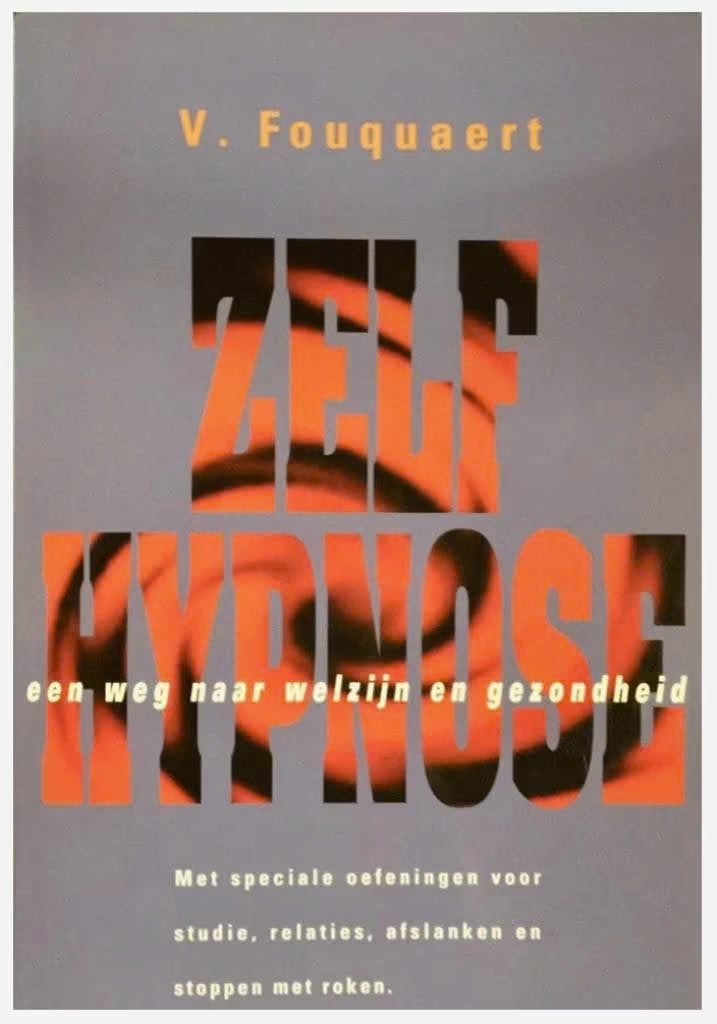 ZELFHYPNOSE (Weg naar welzijn en gezondheid), Boeken, Ophalen of Verzenden, Zo goed als nieuw