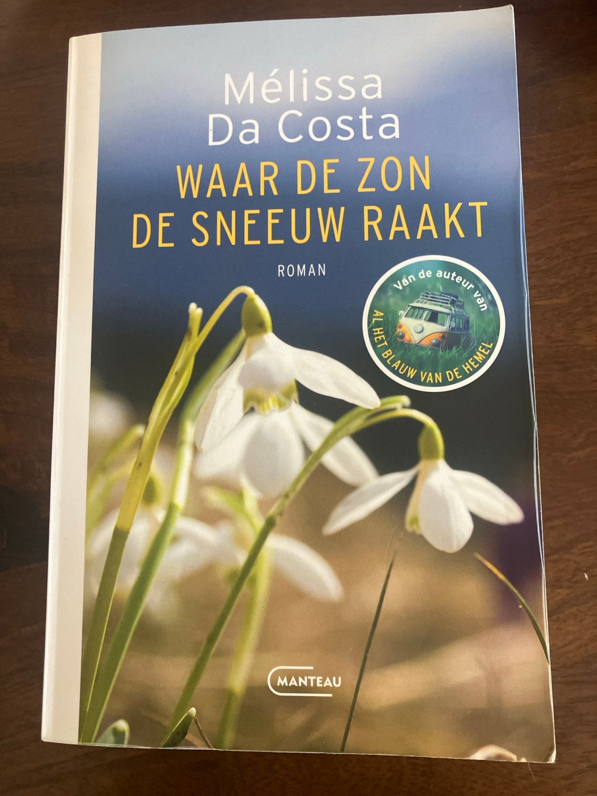 Waar de zon de sneeuw raakt - Mélissa Da Costa (Roman), Ophalen, Zo goed als nieuw, Europa overig