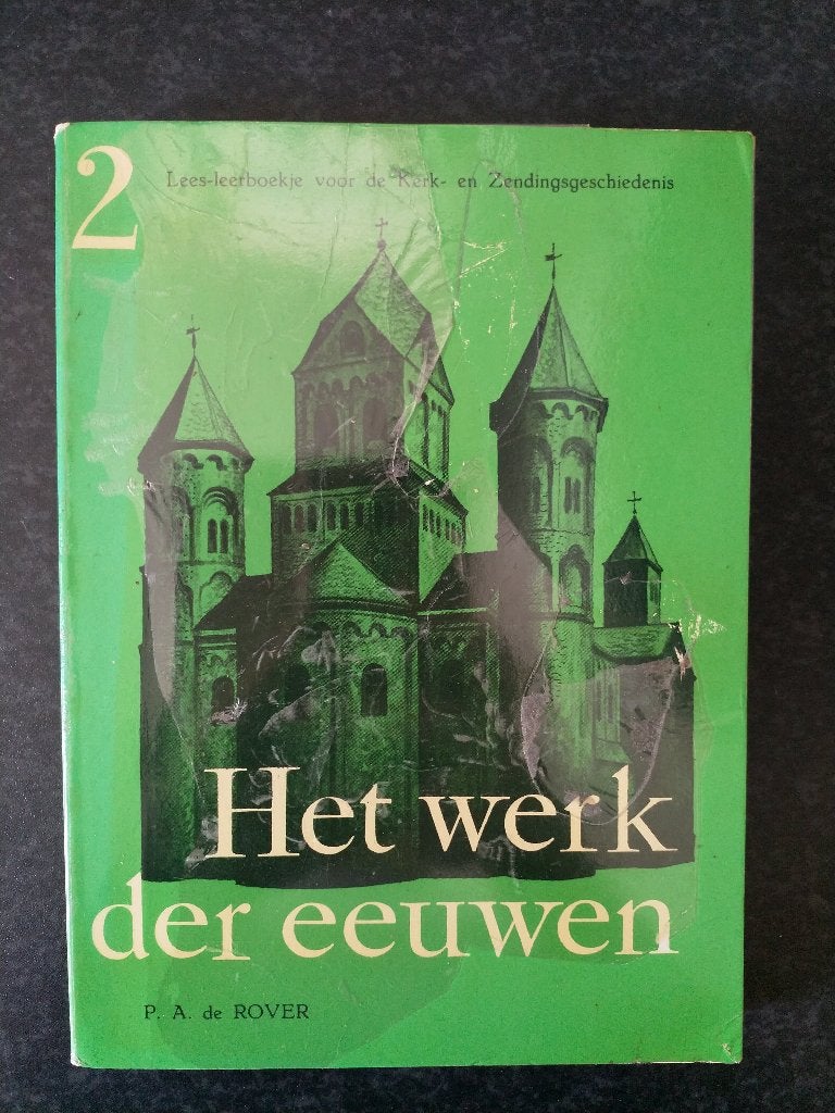 P.A. de Rover - Het werk der eeuwen, Boeken, P.A. de Rover, Christendom | Protestants, Ophalen of Verzenden, Zo goed als nieuw