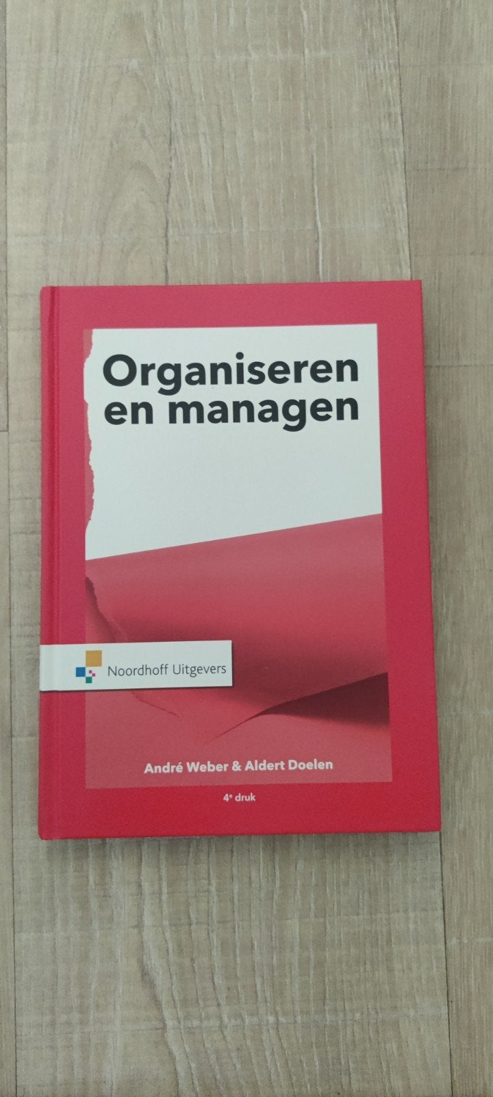 Aldert Doelen - Organiseren & managen, Boeken, Sociale wetenschap, Ophalen of Verzenden, Zo goed als nieuw, Aldert Doelen; André Weber