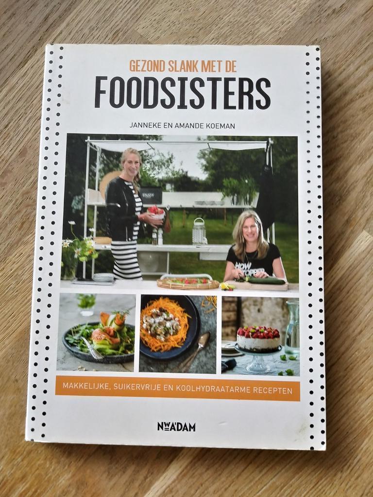 GEZOND SLANK MET DE FOODSISTERS., Boeken, Gezondheid, Dieet en Voeding, Dieet en Voeding, Janneke en Amande Koeman, Ophalen of Verzenden