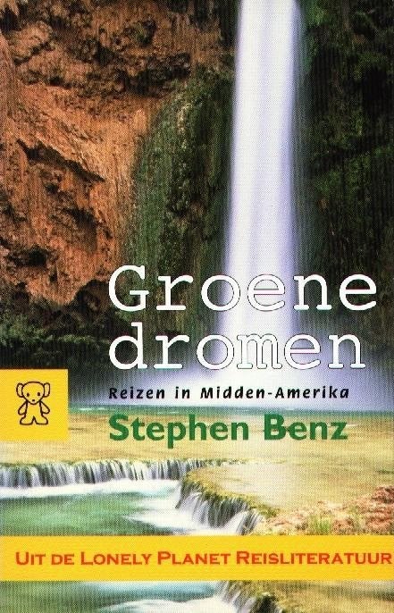 Groene Dromen - Reizen in Midden - Amerika - S, Verzenden, Gelezen, Stephen Benz, Midden-Amerika