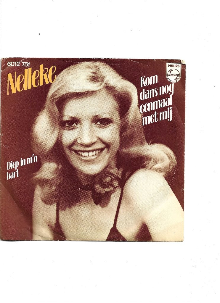 7" Single Nelleke - Kom dans nog eenmaal met mij, Ophalen of Verzenden, Gebruikt, 7 inch, Nederlandstalig
