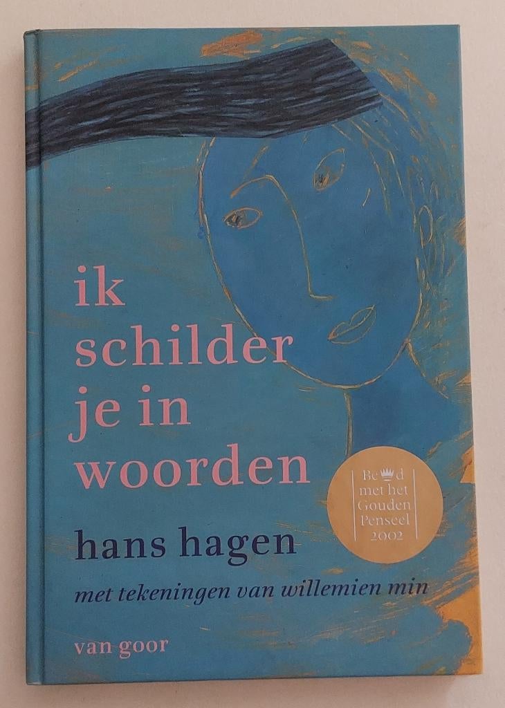 Ik schilder je in woorden, Hans Hagen, Ophalen of Verzenden, Zo goed als nieuw, Hans Hagen, Eén auteur