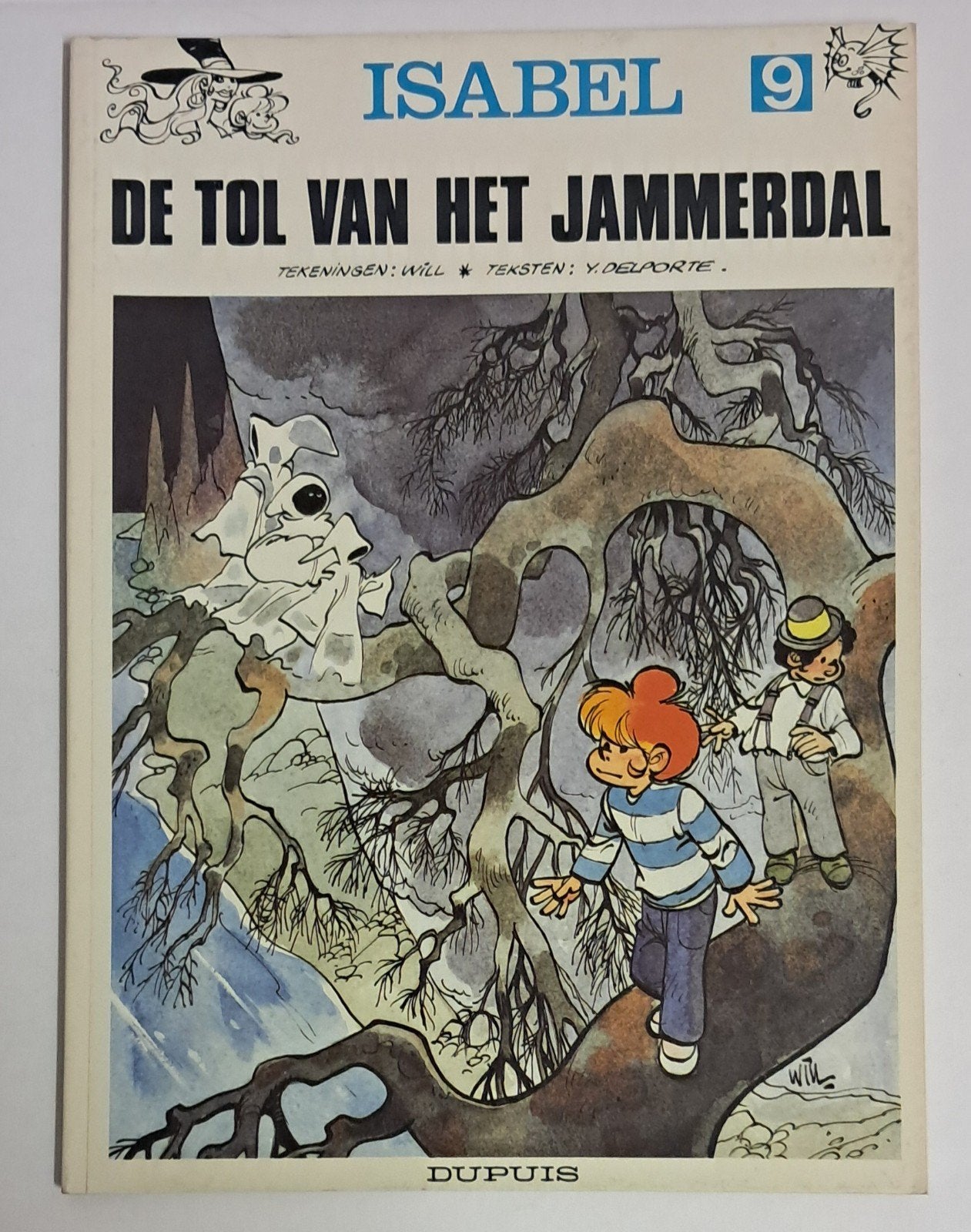 Isabel 9 De tol van het Jammerdal SC. Dupuis 1992., Boeken, Eén stripboek, Ophalen of Verzenden, Zo goed als nieuw, Will en Delporte
