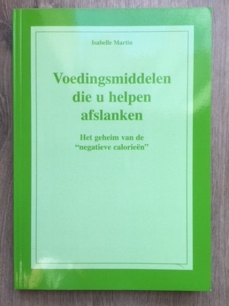 Voedingsmiddelen die u helpen afslanken - Isabelle Martin, Verzenden, Gelezen, Dieet en Voeding