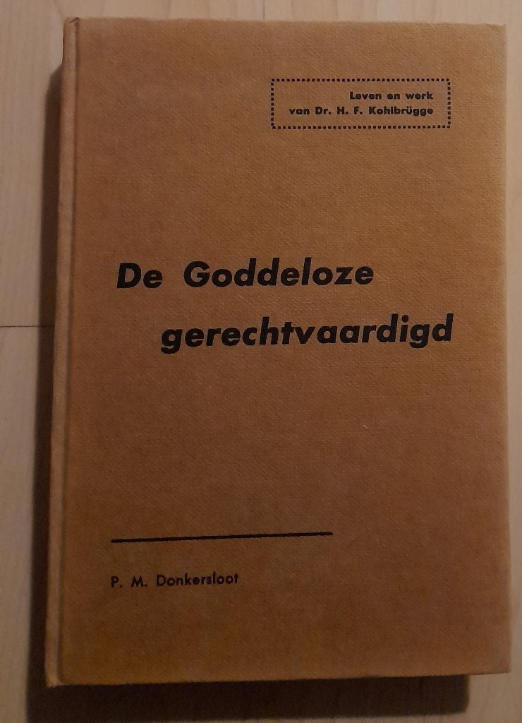 DE GODDELOZE GERECHTVAARDIGD PM Donkersloot, Ophalen of Verzenden, Gelezen