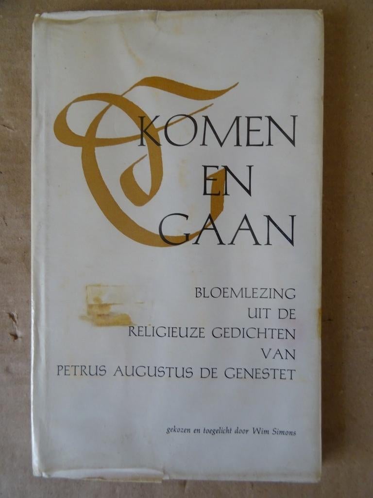 Wim Simons Komen en gaan Bloemlezing religieuze gedichten, Boeken, Wim Simons, Christendom | Katholiek, Ophalen of Verzenden, Zo goed als nieuw
