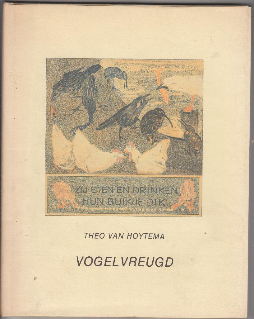 Vogelvreugd / Theo van Hoytema, Ophalen of Verzenden, Zo goed als nieuw, Theo van Hoytema, Prentenboek