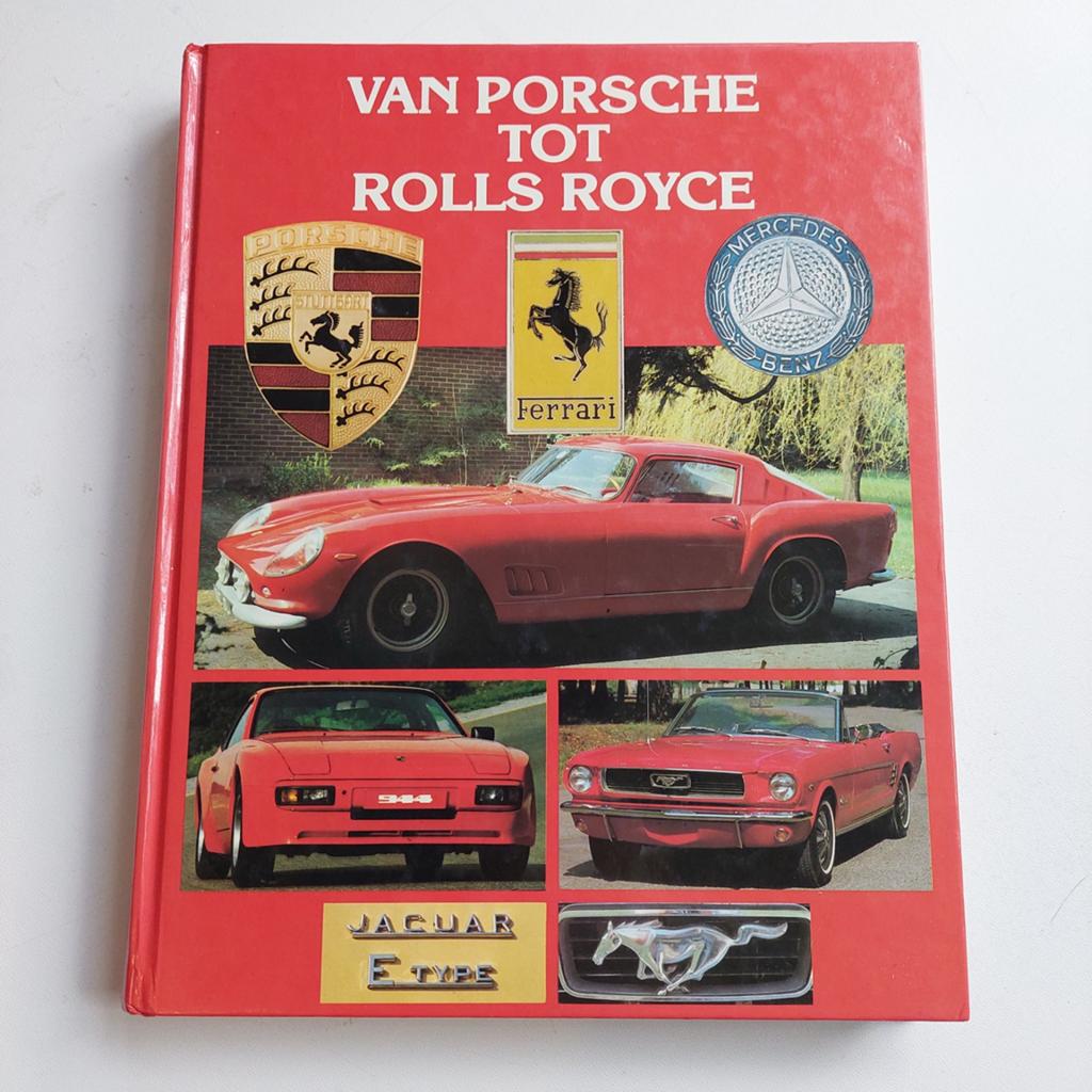 Van Porsche tot Rolls Royce, Ophalen of Verzenden, Porsche