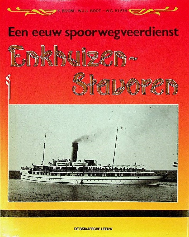 Een eeuw spoorwegveerdienst Enkhuizen-Stavoren - F.Boom,, Ophalen of Verzenden, Zo goed als nieuw