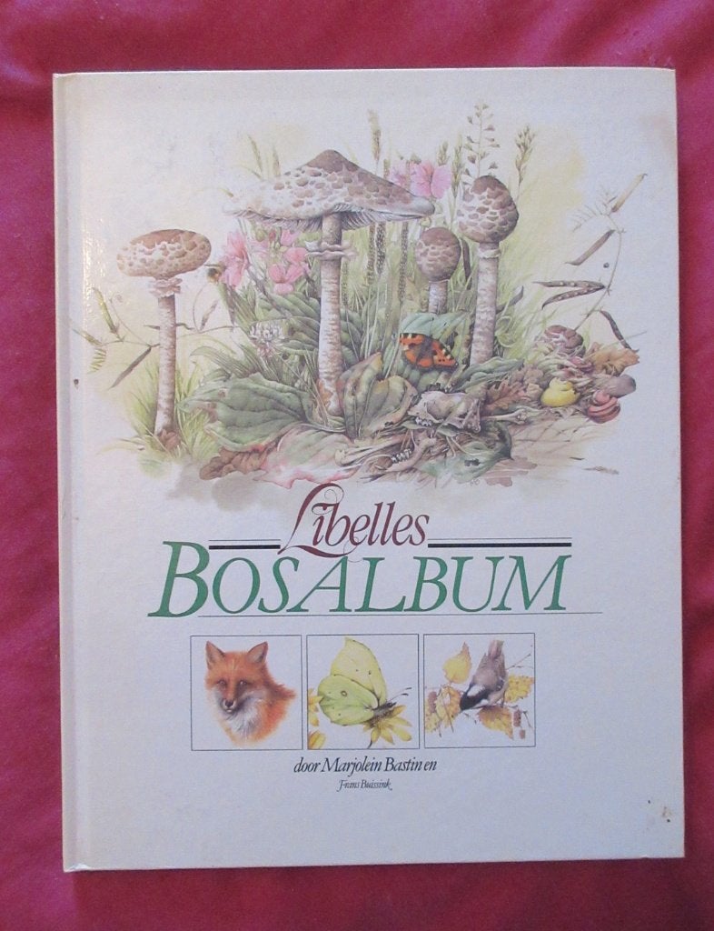 Libelles Bosalbum van Marjolein Bastin en Frans Buissink, Ophalen of Verzenden, Zo goed als nieuw, Marjolein Bastin, Plaatjesalbum