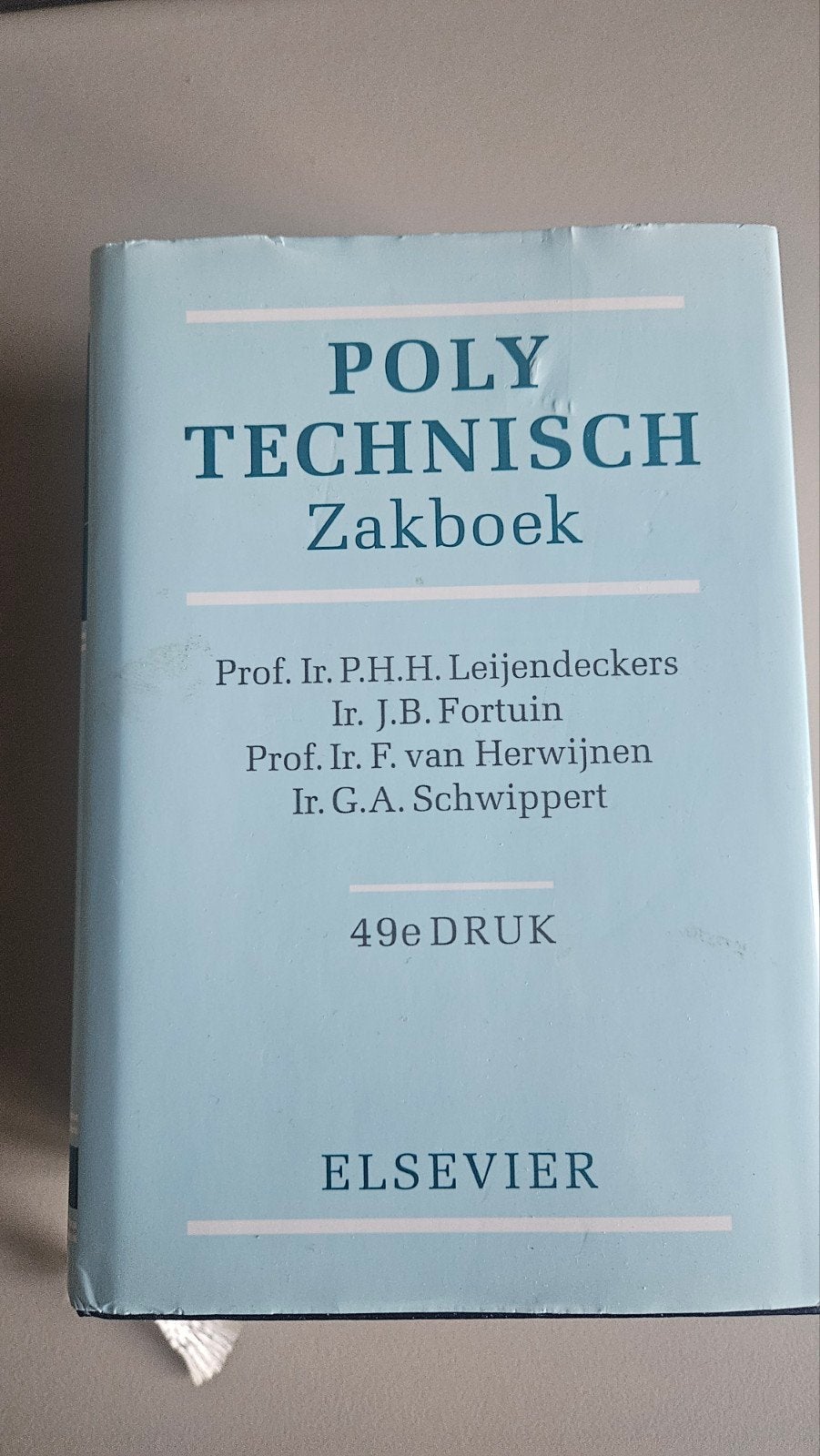 Poly Technisch Zakboek - 49e Druk, Boeken, Ophalen of Verzenden, Zo goed als nieuw, Overige onderwerpen, P.H.H. Leijendeckers, J.B. Fortuin,