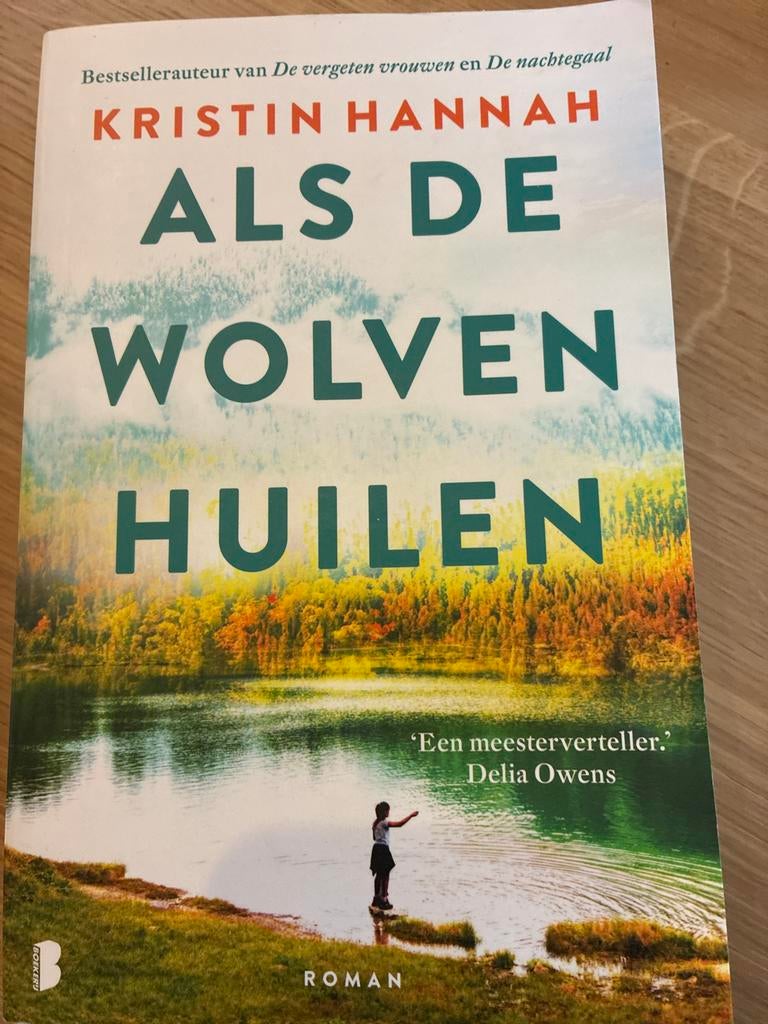 Als de Wolven Huilen - Kristin Hannah (Roman), Boeken, Ophalen of Verzenden, Gelezen, Nederland