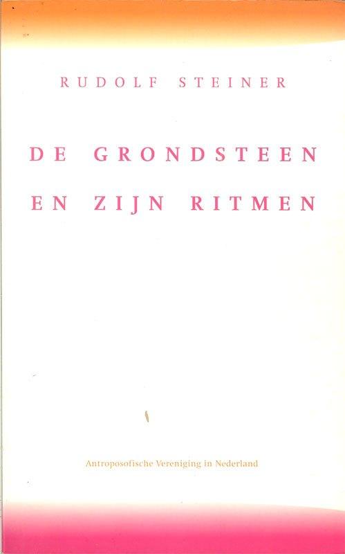 Rudolf Steiner De Grondsteen en zijn ritmen, Ophalen of Verzenden, Gelezen, Overige onderwerpen, Achtergrond en Informatie