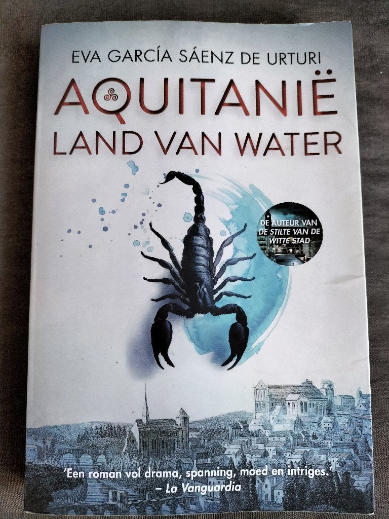 Eva Gacía Sáenz de Urturi - Aquitanië land van water, Ophalen of Verzenden, Zo goed als nieuw, Eva Gacía Sáenz de Urturi