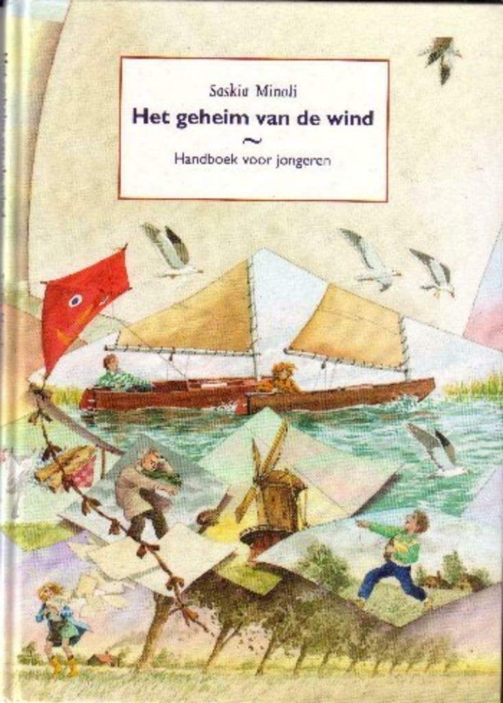 Het geheim van de wind-Een informatie-voorlees-en kijkboek"", Ophalen of Verzenden, Zo goed als nieuw, Saskia Minoli, Fictie algemeen