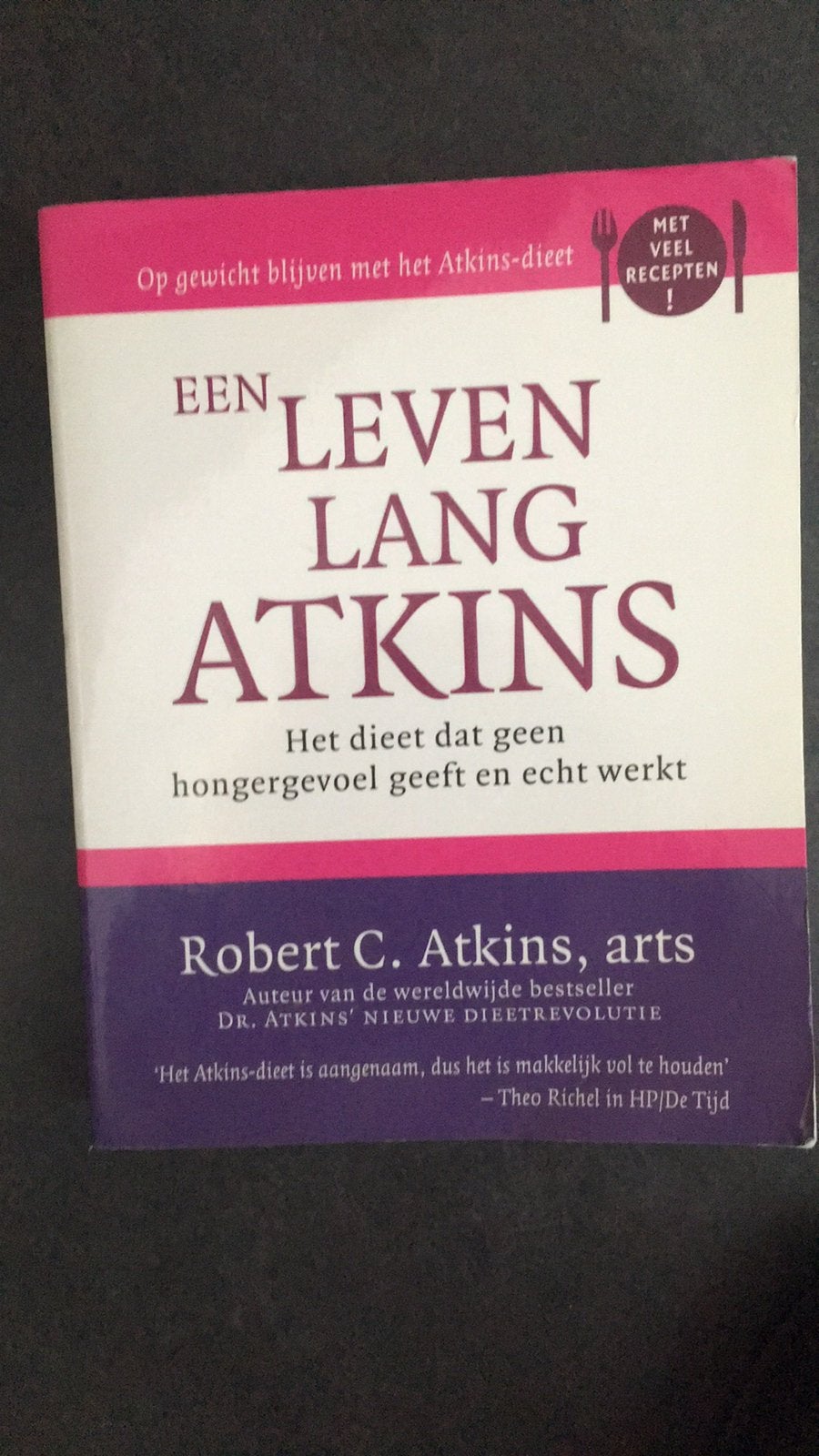 Een Leven Lang Atkins: Het dieet dat echt werkt, Ophalen, Gelezen, Atkins