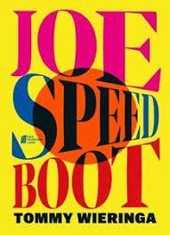 Tommie Wieringa: Joe Speedboot, Boeken, Literatuur, Ophalen of Verzenden, Zo goed als nieuw, Tommy Wieringa, Nederland