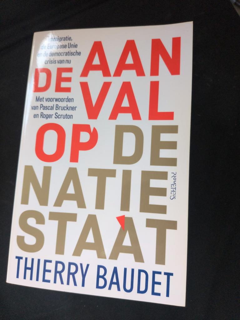 Thierry Baudet - De aanval op de natiestaat, Ophalen of Verzenden, Zo goed als nieuw, Nederland, Thierry Baudet