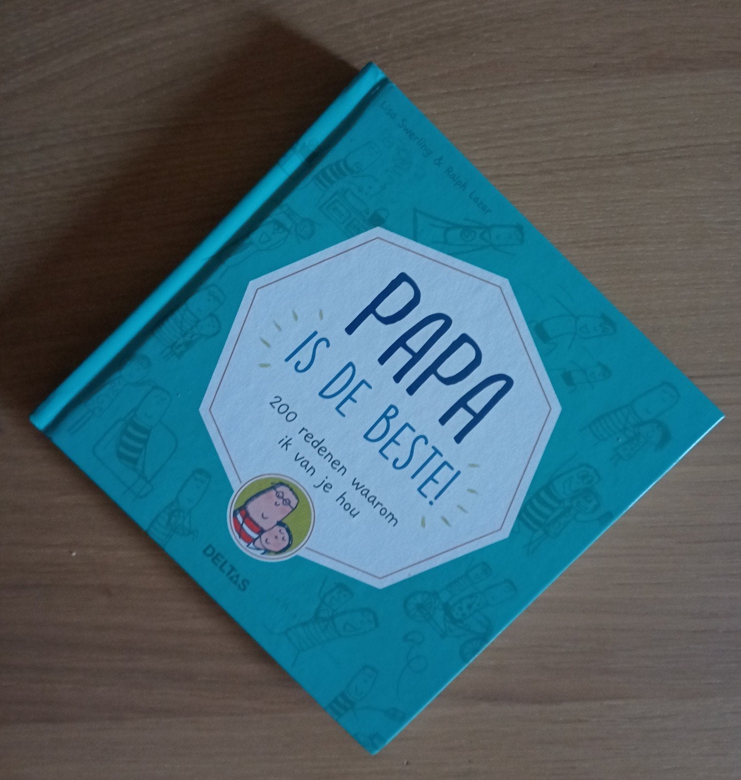 Papa is de Beste! - 200 redenen waarom ik van je hou - NIEUW, Ophalen, Zo goed als nieuw, Liesbet Slegers & Ralph Koer, Nederland
