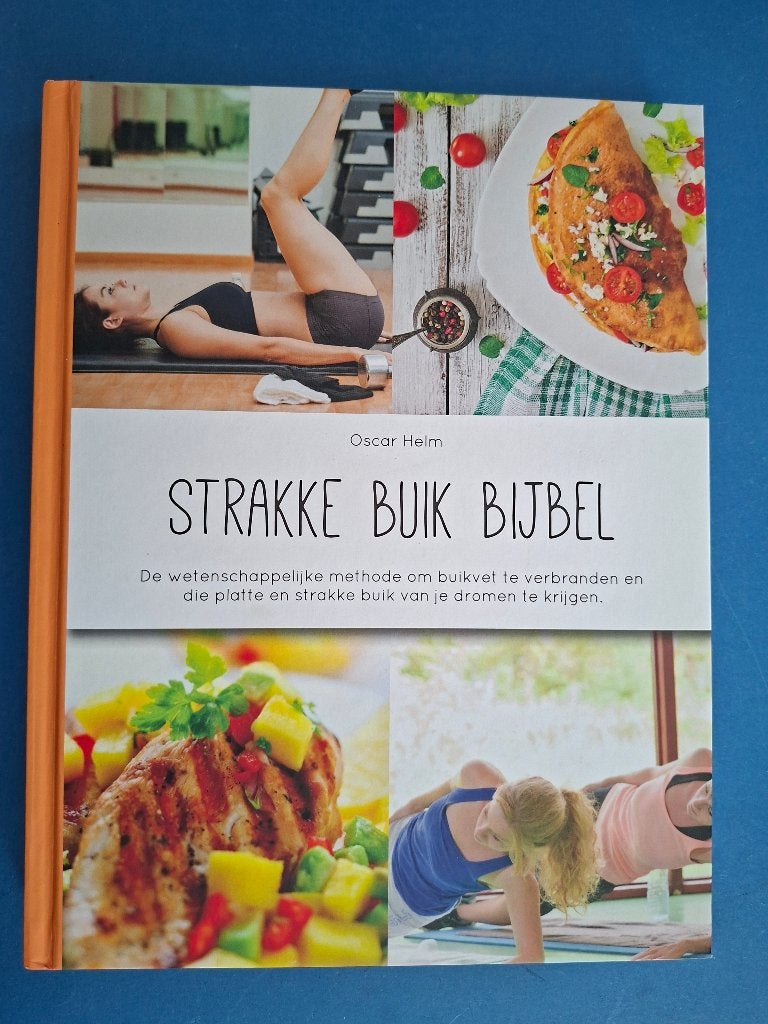 Strakke buik bijbel - Oscar Helm, Boeken, Gezondheid, Dieet en Voeding, Verzenden, Nieuw