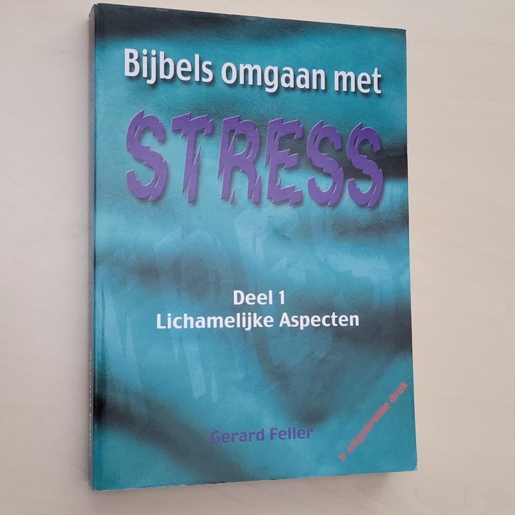 G. Feller - Bijbels omgaan met stress  Lichamelijke aspecten, Boeken, Ophalen of Verzenden, Zo goed als nieuw, Klinische psychologie