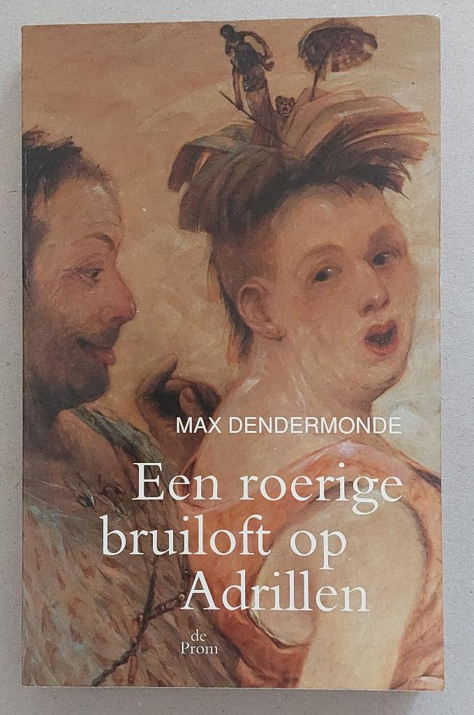 Een roerige bruiloft, Max Dendermonde, Ophalen of Verzenden, Gelezen, Max Dendermonde
